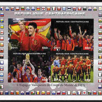 Central African Republic 2011 Football World Cup Winners - Spain imperf sheetlet containing 4 values unmounted mint. Note this item is privately produced and is offered purely on its thematic appeal