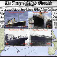 Chad 2011 The Titanic - 100th Anniversary perf sheetlet containing 4 values unmounted mint. Note this item is privately produced and is offered purely on its thematic appeal.