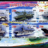 Ivory Coast 2012 Aircraft Carriers #2 imperf sheetlet containing 6 values unmounted mint