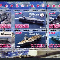 Congo 2012 Aircraft Carriers #1 perf sheetlet containing 6 values unmounted mint
