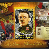 Ivory Coast 2013 Celebrities of the last Millennium - Adolph Hitler perf deluxe sheet containing one rectangular value unmounted mint