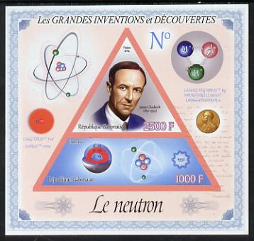 Gabon 2014 Great Inventions & Discoveries - James Chadwick & the Neutron imperf sheetlet containing two values (triangular & trapezoidal shaped) unmounted mint