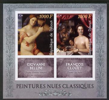 Djibouti 2014 Classical Nude Painters - Bellini & Clouet imperf sheetlet containing two values plus two labels unmounted mint