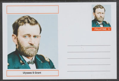 Palatine (Fantasy) Personalities - Ulysses S Grant (18th USA President) postal stationery card unused and fine