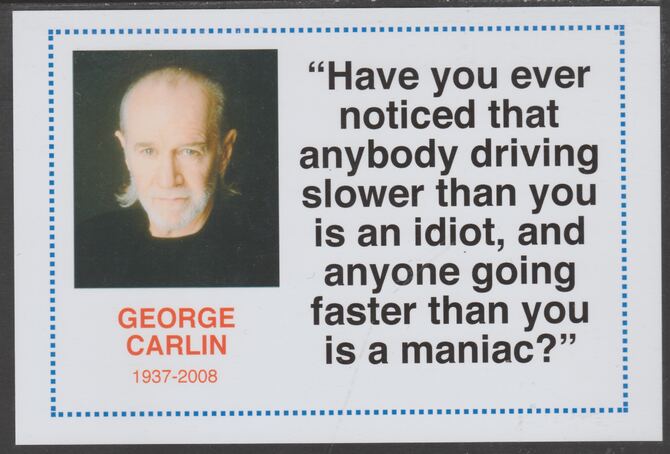 Famous Quotations - George Carlin on 6x4 in (150 x 100 mm) glossy card, unused and fine