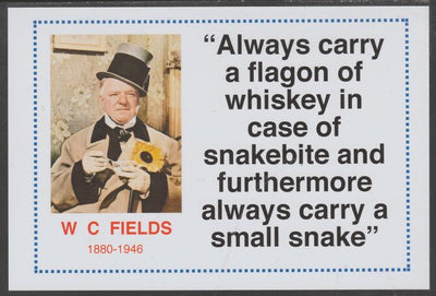 Famous Quotations - W C Fields on 6x4 in (150 x 100 mm) glossy card, unused and fine