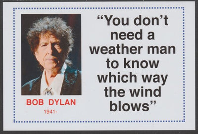 Famous Quotations - Bob Dylan on 6x4 in (150 x 100 mm) glossy card, unused and fine