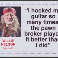 Famous Quotations - Willie Nelson on 6x4 in (150 x 100 mm) glossy card, unused and fine