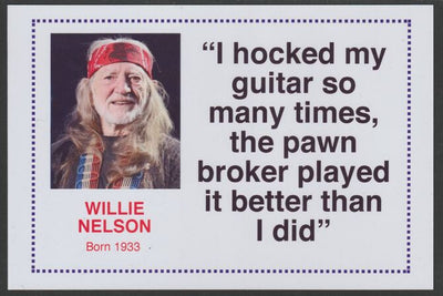 Famous Quotations - Willie Nelson on 6x4 in (150 x 100 mm) glossy card, unused and fine