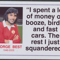 Famous Quotations - George Best on 6x4 in (150 x 100 mm) glossy card, unused and fine