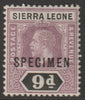 Sierra Leone 1912-21 KG5,Key Plate watermark ?? 9d overprinted SPECIMEN with gum, only about 400 produced