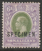 Somaliland 1921 KG5 Multiple script 6a overprinted SPECIMEN without gum and only about 400 produced SG79s