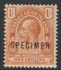 Turks & Caicos Islands 1913 KG5 1s overprinted SPECIMEN with Spur on M variety (Occurs in positions 5, 23, 53 & 59) with gum