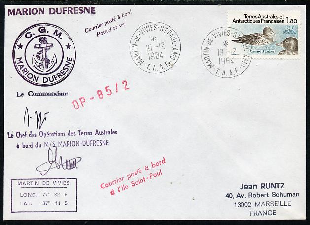 French Southern & Antarctic Territories 1984 cover to France bearing Pintails stamp (SG 173) with Port Aux Francais cancel, various cachets incl Posted at Sea, CGM (Anchor) Marion Dufresne and signed by Commandant