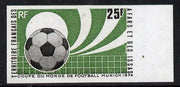 French Afars & Issas 1974 Football World Cup Championship 25f imperf from limited printing unmounted mint, as SG 614*