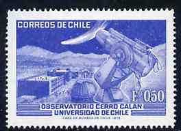 Chile 1972 Cerro Calan Astronomical Observatory unmounted mint, SG 698*