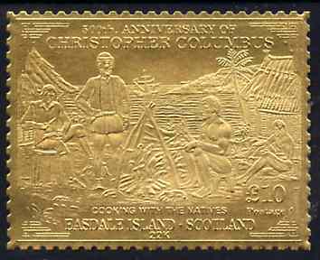 Easdale 1992 Columbus 500th Anniversary £10 (Cooking with the Natives) embossed in 22k gold foil unmounted mint