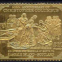 Easdale 1992 Columbus 500th Anniversary £10 (Columbus & Isabella at Santa Fe) embossed in 22k gold foil unmounted mint