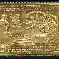 Easdale 1992 Columbus 500th Anniversary £10 (At the Court of King John II) embossed in 22k gold foil unmounted mint