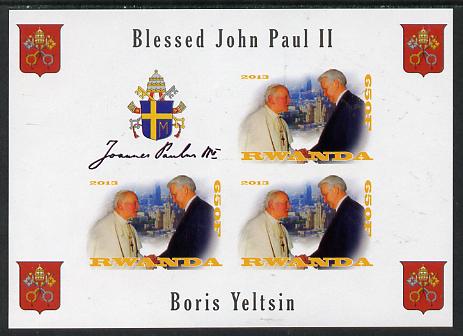 Rwanda 2013 Pope John Paul with Boris Yeltsin imperf sheetlet containing 3 values & label unmounted mint