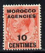 Morocco Agencies - French Currency 1917 10c on Great Britain KG5 1d scarlet (SG 193)*