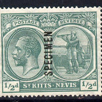 St Kitts-Nevis 1921-29 KG5 Script CA Columbus 1/2d blue-green overprinted SPECIMEN fine with gum only about 400 produced SG 37s
