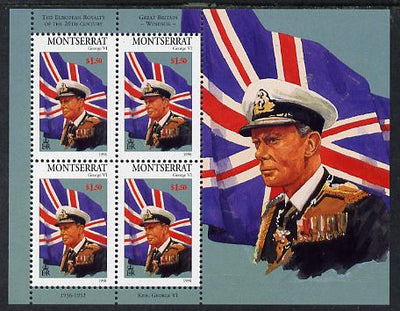 Montserrat 1998 Famous People of the 20th Century - King George VI perf sheetlet containing 4 vals unmounted mint as SG 1080a