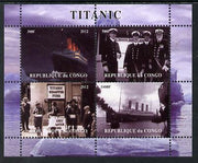 Congo 2012 Titanic perf sheetlet containing 4 vals unmounted mint. Note this item is privately produced and is offered purely on its thematic appeal, it has no postal validity