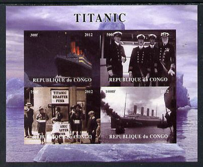 Congo 2012 Titanic imperf sheetlet containing 4 vals unmounted mint. Note this item is privately produced and is offered purely on its thematic appeal