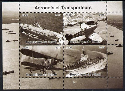 Chad 2015,Aircraft & Carriers perf sheetlet containing 4 values unmounted mint. Note this item is privately produced and is offered purely on its thematic appeal. .