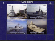 Chad 2015 NATO Ships perf sheetlet containing 4 values unmounted mint. Note this item is privately produced and is offered purely on its thematic appeal. .