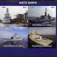 Chad 2015 NATO Ships imperf sheetlet containing 4 values unmounted mint. Note this item is privately produced and is offered purely on its thematic appeal. .