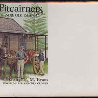 Norfolk Island 1982c 'The Pitcairners' 30c pre-stamped p/stat envelope commemorating George F M Evans (Miller)
