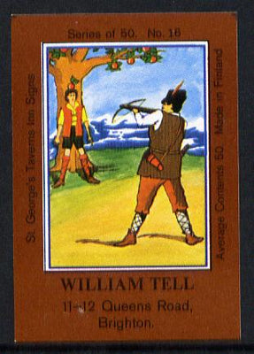 Match Box Labels - William Tell (No.16 from a series of 50 Pub signs) dark brown background, very fine unused condition (St George's Taverns)