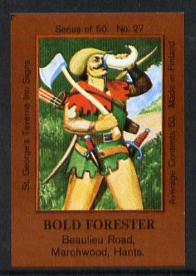 Match Box Labels - Bold Forester (Outlaw) (No.27 from a series of 50 Pub signs) dark brown background, very fine unused condition (St George's Taverns)