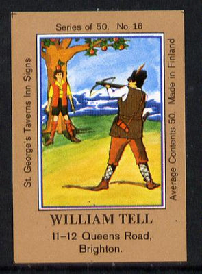 Match Box Labels - William Tell (No.16 from a series of 50 Pub signs) light brown background, very fine unused condition (St George's Taverns)