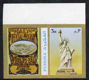 Fujeira 1972 Statue of Liberty 3 Dh imperf with label (showing Worlds Fair Programme) from Olympics Games - People & Places set of 20 unmounted mint, Mi 1042B