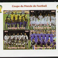 Chad 2014 Football World Cup #1 imperf sheetlet containing 4 values unmounted mint. Note this item is privately produced and is offered purely on its thematic appeal. .