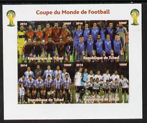 Chad 2014 Football World Cup #2 imperf sheetlet containing 4 values unmounted mint. Note this item is privately produced and is offered purely on its thematic appeal. .