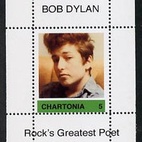 Chartonia (Fantasy) Bob Dylan - Rock's Greatest Poet #5 perf deluxe sheet on thin glossy card unmounted mint