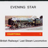 Chartonia (Fantasy) Evening Star - BR's Last Steam Locomotive imperf deluxe sheet on glossy card unmounted mint