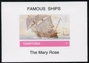 Chartonia (Fantasy) Famous Ships - Mary Rose imperf deluxe sheet on glossy card unmounted mint