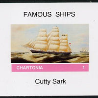 Chartonia (Fantasy) Famous Ships - Cutty Sark imperf deluxe sheet on glossy card unmounted mint