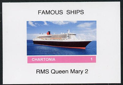 Chartonia (Fantasy) Famous Ships - Queen Mary 2 imperf deluxe sheet on glossy card unmounted mint