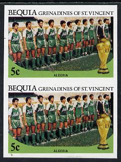 St Vincent - Bequia 1986 World Cup Football 5c (Algerian Team) unmounted mint imperf pair
