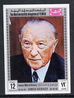 Yemen - Royalist 1969 Famous Men of History 12b Adenauer from imperf set of 11 unmounted mint Mi 849B*