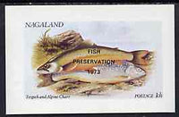 Nagaland 1972 Fish (Torgoch & Char) imperf souvenir sheet opt'd FISH PRESERVATION 1973, unmounted mint