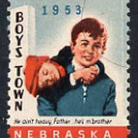 Cinderella - United States 1953 Boys Town, Nebraska fine mint label showing Boy carrying another inscribed 'He ain't heavy Father, he's m' brother' unmounted mint*