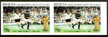 St Vincent - Bequia 1986 World Cup Football 75c (Italy v W Germany) unmounted mint imperf pair