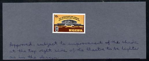 Nigeria 1977 Festival of Arts 10k (Arts Theatre) imperf machine proof mounted on small card endorsed "Approved, subject to improvement of the shade at the top right side of the theatre to be lighter as in the design"